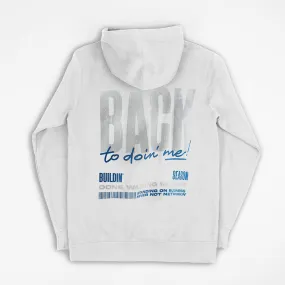 Back To Doin' Me Hoodie